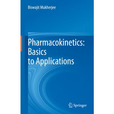 Pharmacokinetics: Basics to Applications