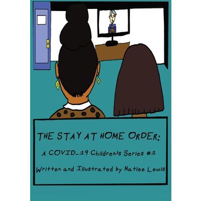 The Stay At Home Order