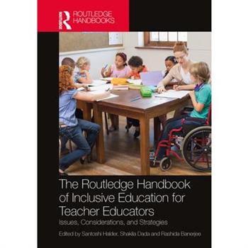 The Routledge Handbook of Inclusive Education for Teacher Educators
