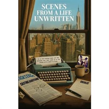 Scenes from a Life Unwritten. The Kurt David Hogan story