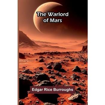 The Warlord of Mars