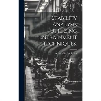 Stability Analysis Utilizing Entrainment Techniques.