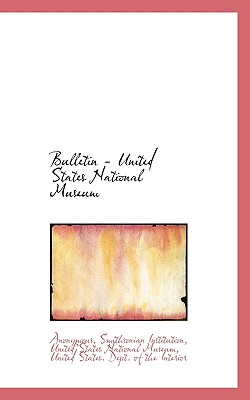 Bulletin - United States National Museum