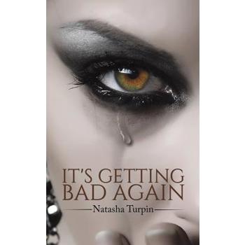 It’s Getting Bad Again