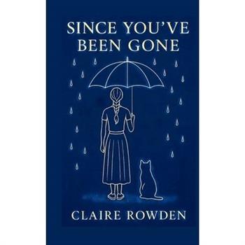 Since You've Been Gone