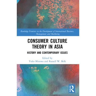 Consumer Culture Theory in Asia