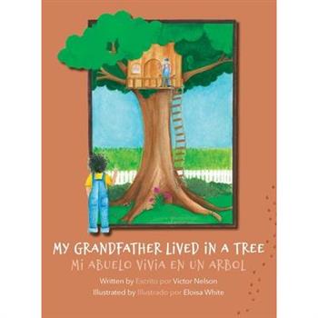 My Grandfather Lived in a Tree