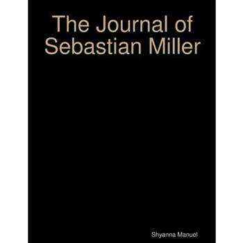 The Journal of Sebastian Miller