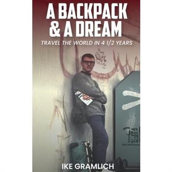 A Backpack & A Dream