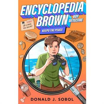 Encyclopedia Brown Keeps the Peace
