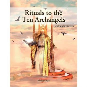 Rituals to the Ten Archangels