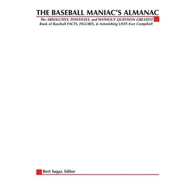 The Baseball Maniac’s Almanac
