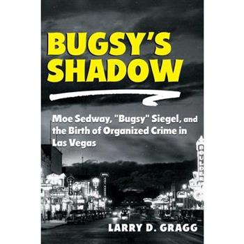 Bugsy's Shadow