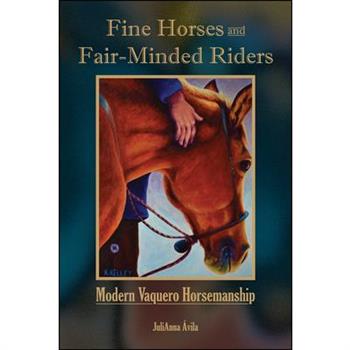 Fine Horses and Fair-Minded Riders