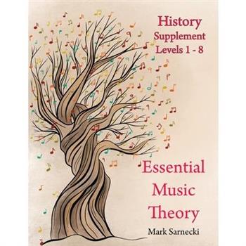 Essential Music Theory History Supplement