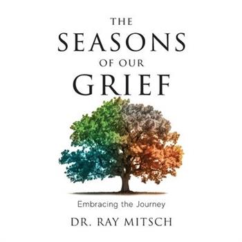 The Seasons of our Grief