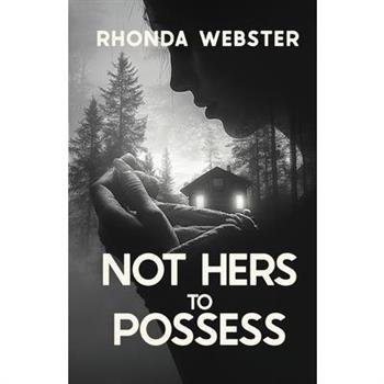 Not Hers to Possess