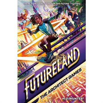 Futureland: The Architect Games