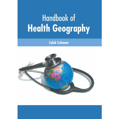 Handbook of Health Geography