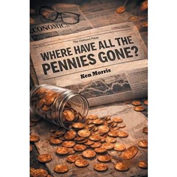 Where Have All The Pennies Gone