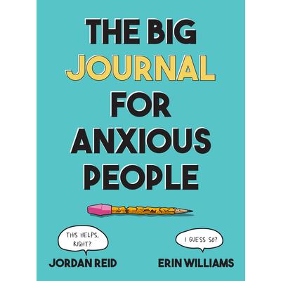 The Big Journal for Anxious People