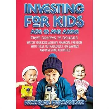 Investing for Kids Age 13 and Above