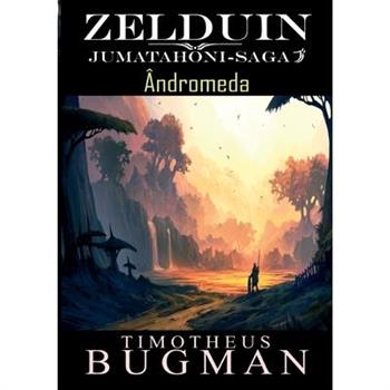 Zelduin - ?ndromedaJumatahoni-Saga 2