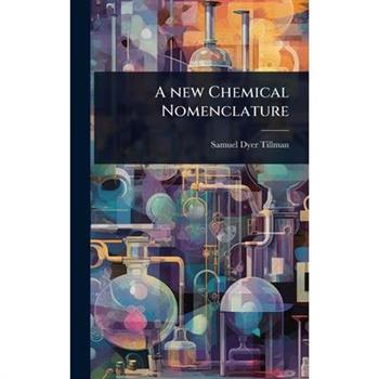 A new Chemical Nomenclature