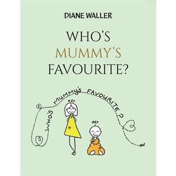 Who's Mummy's Favourite?