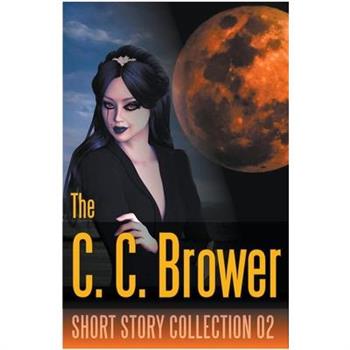 C. C. Brower Short Story Collection 02