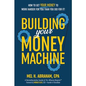 Building Your Money Machine