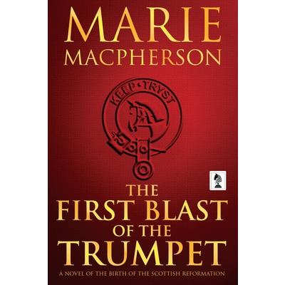 The First Blast of the Trumpet