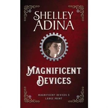 Magnificent Devices (Large Print Hardcover)