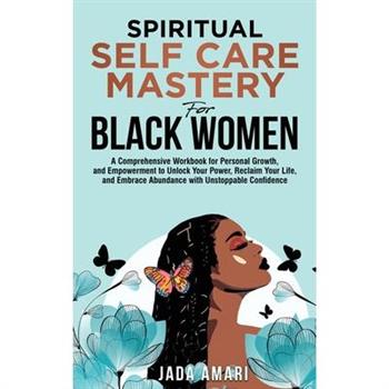 Spiritual Self Care Mastery for Black Women