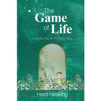 The Game of Life - How to Play, The New Way The Game of Life - How to Play, The New Way