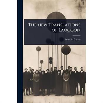 The new Translations of Laocoon