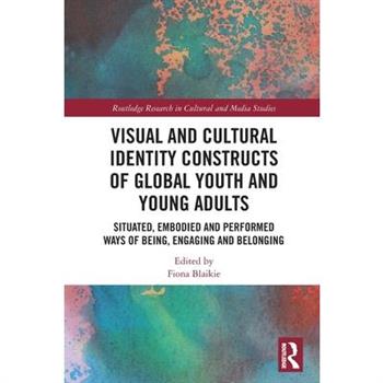 Visual and Cultural Identity Constructs of Global Youth and Young Adults