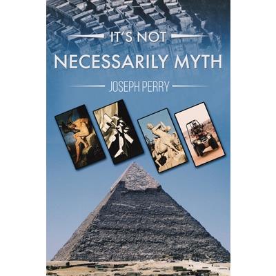 It’s Not Necessarily Myth