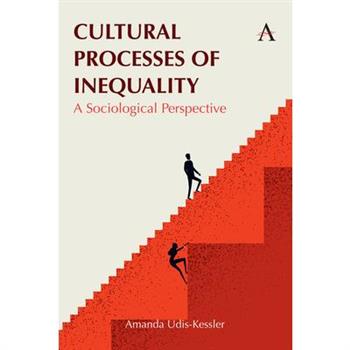 Cultural Processes of Inequality