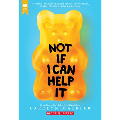 Not If I Can Help It (Scholastic Gold)