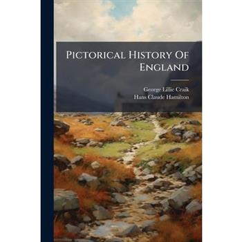 Pictorical History Of England