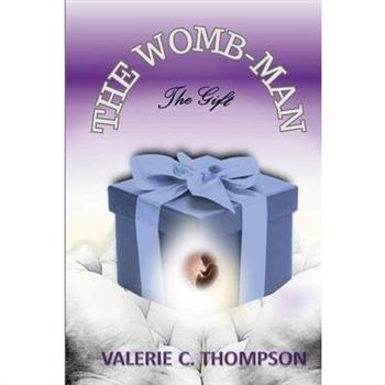 The Womb-Man, the Gift