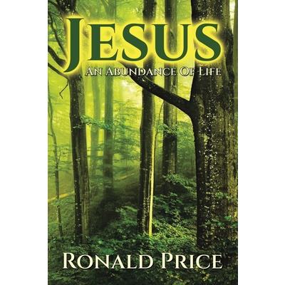 Jesus An Abundance Of Life