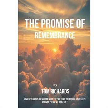 The Promise of Remembrance