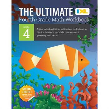 The Ultimate Grade 4 Math Workbook (IXL Workbooks)