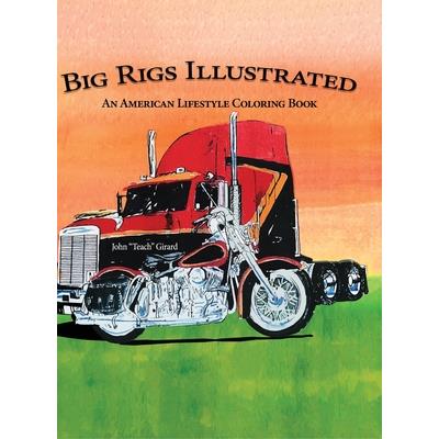Big Rigs Illustrated
