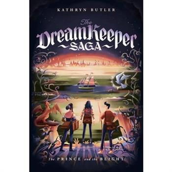 The Prince and the Blight (the Dream Keeper Saga Book 2)