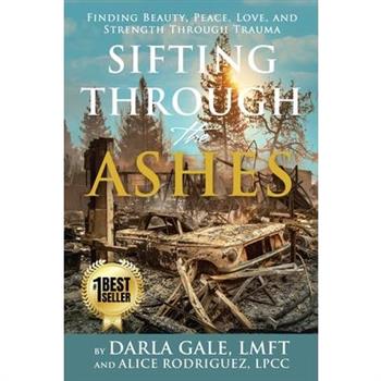 Sifting Through the Ashes