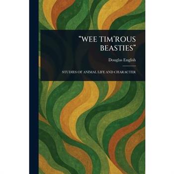 "Wee Tim'rous Beasties"