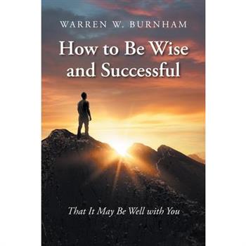 How to Be Wise and Successful